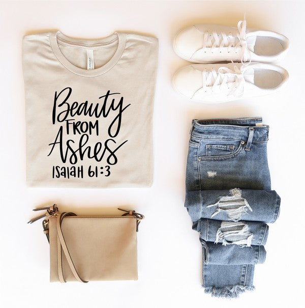 Beauty From Ashes | Graphic Tee