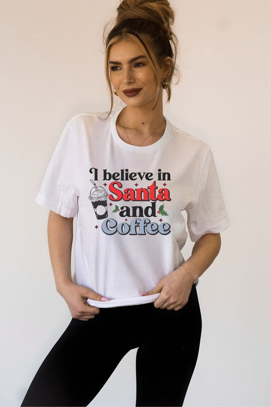 I Believe In Santa and Coffee | Graphic Tee