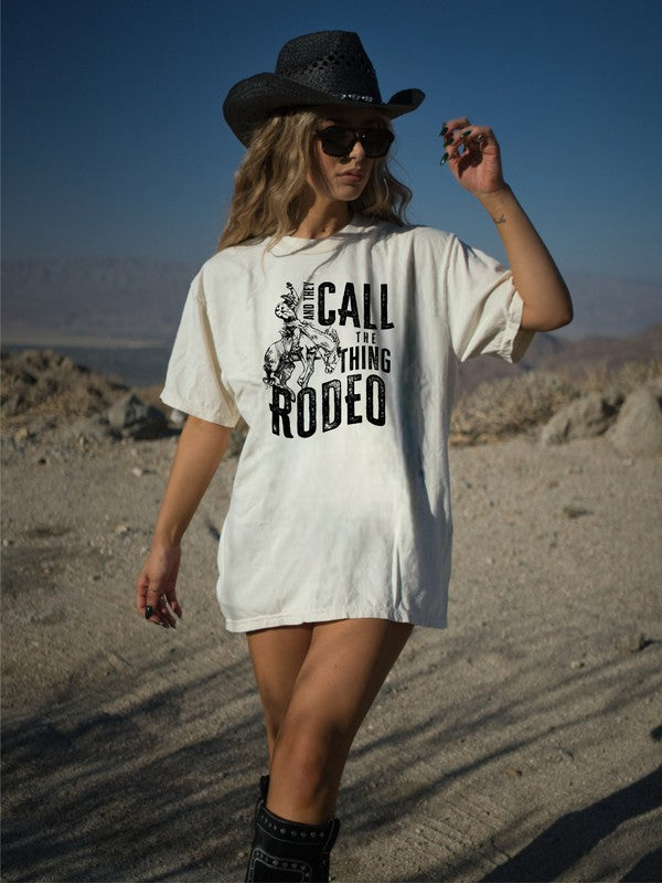 They Call The Thing Rodeo | Graphic Tee