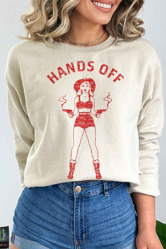 Hands Off | Sweatshirt