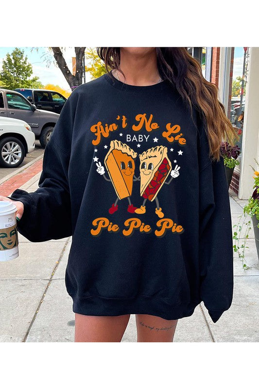 Pie Pie Pie | Sweatshirt