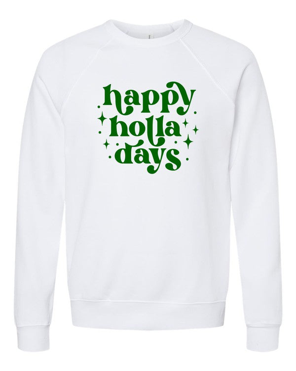 Happy Holla Days | Sweatshirt
