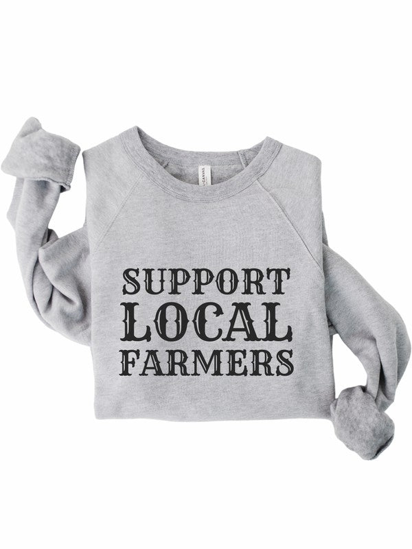 Support Local Farmers | Sweatshirt