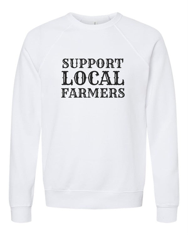 Support Local Farmers | Sweatshirt
