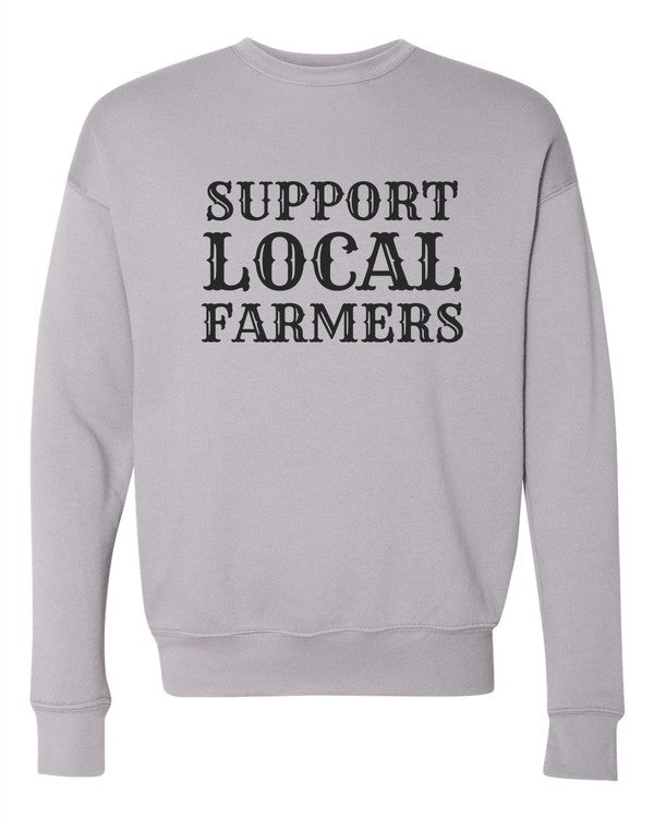 Support Local Farmers | Sweatshirt