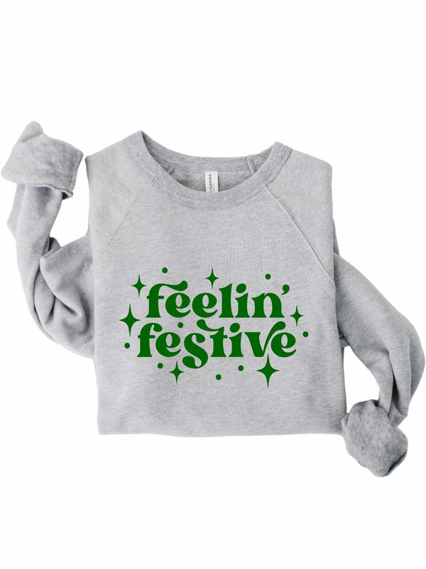 Feelin' Festive | Sweatshirt
