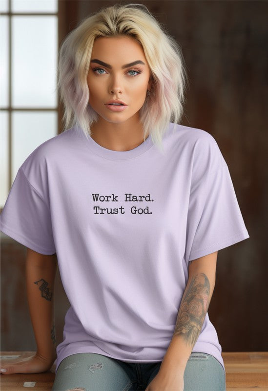Work Hard. Trust God. | Graphic Tee