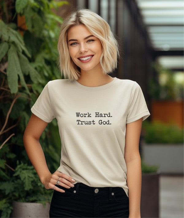 Work Hard. Trust God. | Graphic Tee