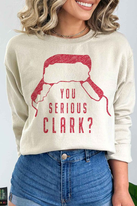 You Serious Clark | Sweatshirt