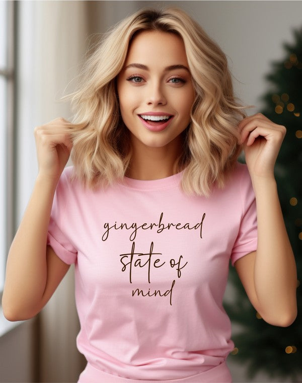 Gingerbread State of Mind | Graphic Tee