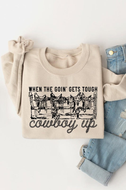 When The Goin' Gets Tough | Sweatshirt