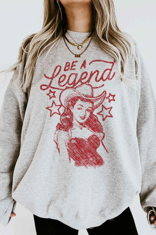 Be A Legend | Sweatshirt
