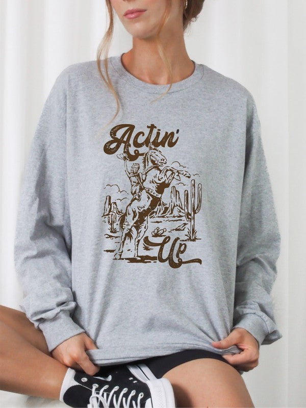Actin' Up | Sweatshirt