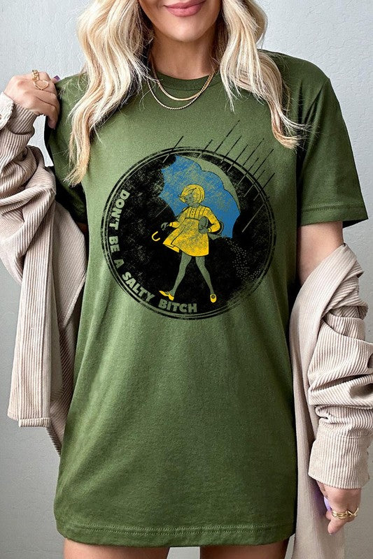 Don't Be Salty | Graphic T Shirts