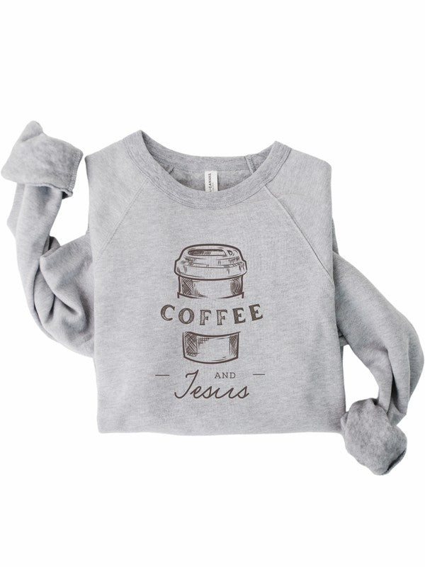 Coffee and Jesus | Sweatshirt