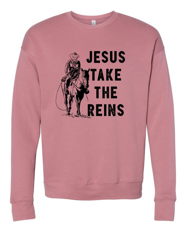 Jesus Take the Reins | Sweatshirt