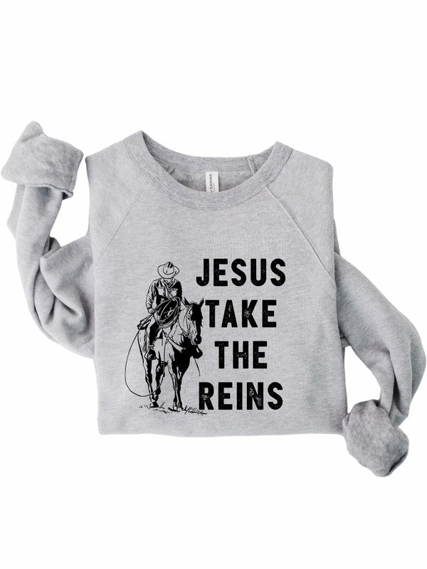 Jesus Take the Reins | Sweatshirt