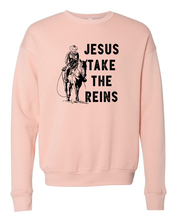 Jesus Take the Reins | Sweatshirt