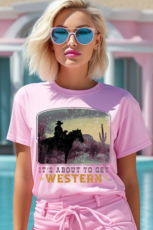 Its About To Get Western | Graphic T Shirt