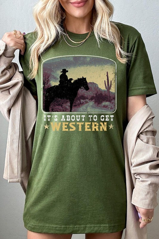 Its About To Get Western | Graphic T Shirt
