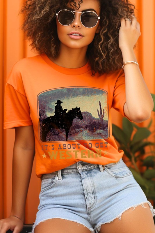 Its About To Get Western | Graphic T Shirt