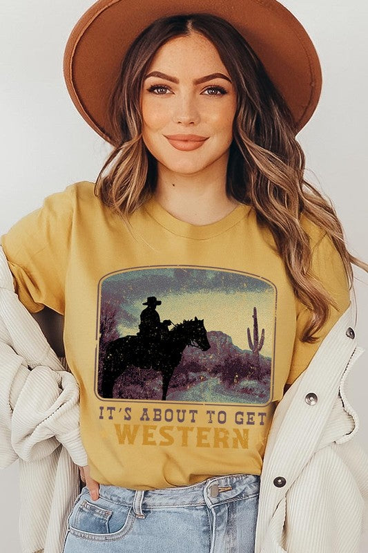 Its About To Get Western | Graphic T Shirt