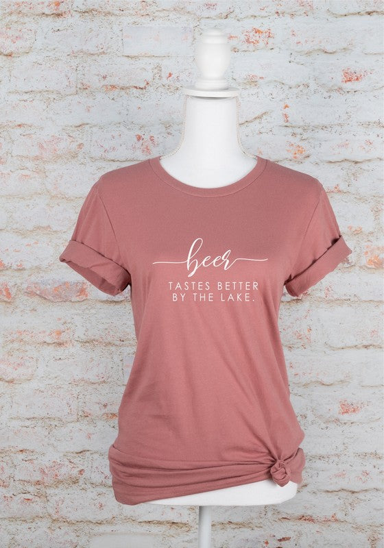 Beer Tastes Better By The Lake | Graphic Tee