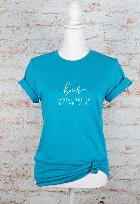 Beer Tastes Better By The Lake | Graphic Tee