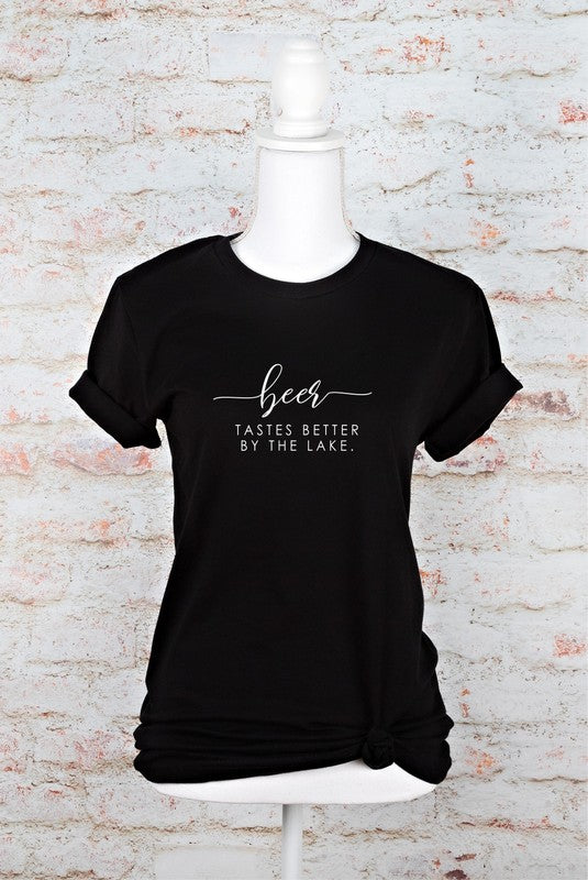 Beer Tastes Better By The Lake | Graphic Tee