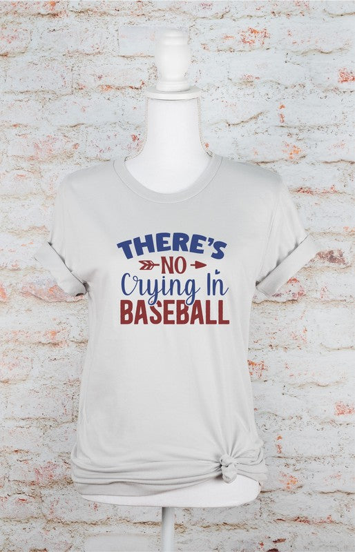 There's No Crying in Baseball | Graphic Tee