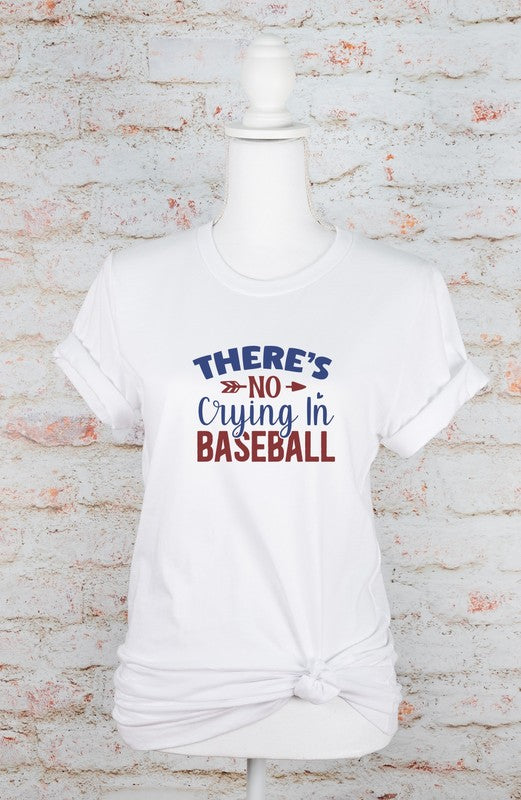 There's No Crying in Baseball | Graphic Tee