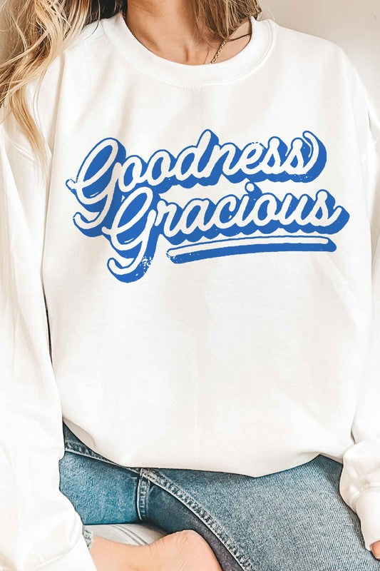 Goodness Gracious | Sweatshirt