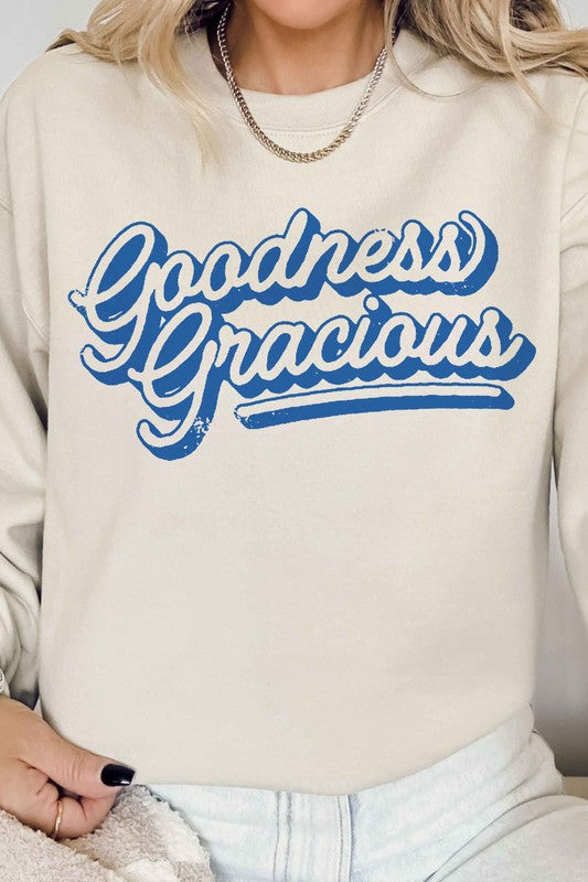 Goodness Gracious | Sweatshirt