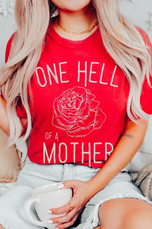 One Hell Of A Mother | Graphic T-Shirt