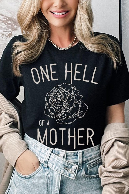 One Hell Of A Mother | Graphic T-Shirt