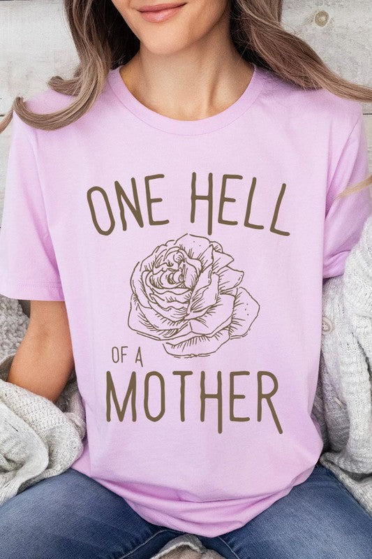One Hell Of A Mother | Graphic T-Shirt
