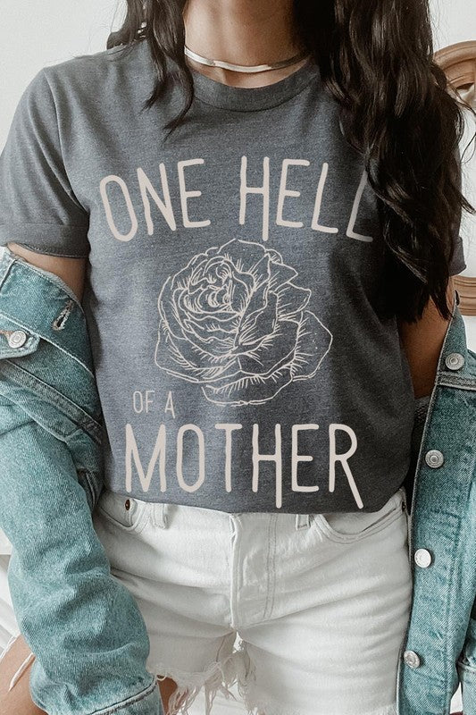One Hell Of A Mother | Graphic T-Shirt