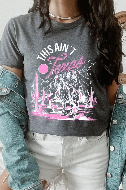 This Ain't Texas | Graphic T-Shirt