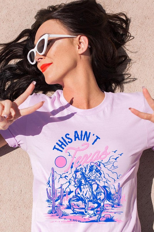 This Ain't Texas | Graphic T-Shirt