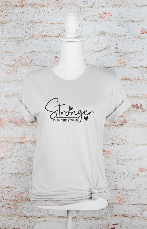 Stronger Than The Storm | Graphic Tee