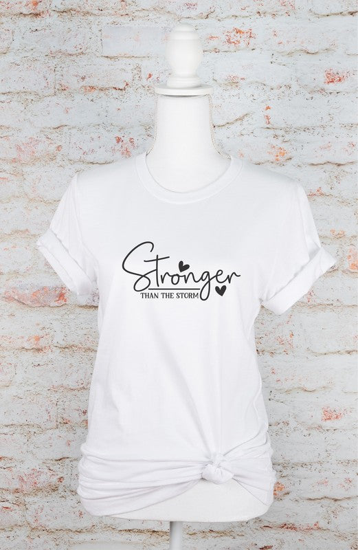 Stronger Than The Storm | Graphic Tee