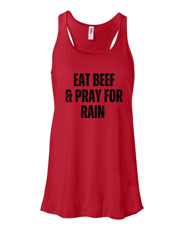Eat Beef and Pray for Rain | Graphic Tank