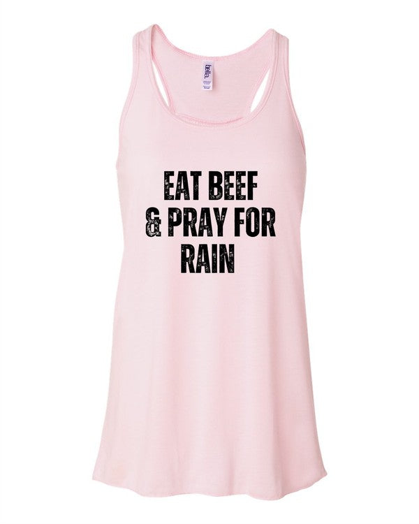 Eat Beef and Pray for Rain | Graphic Tank