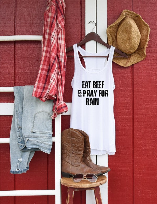 Eat Beef and Pray for Rain | Graphic Tank