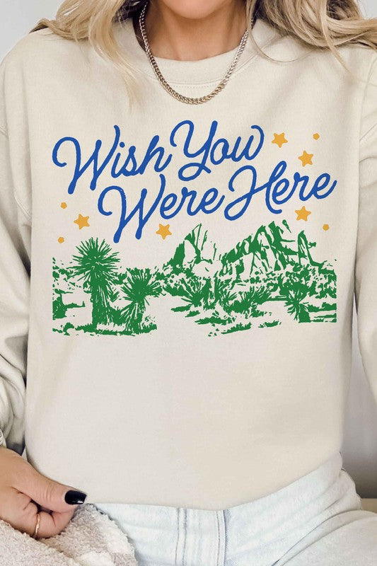 Wish You Were Here | Sweatshirt