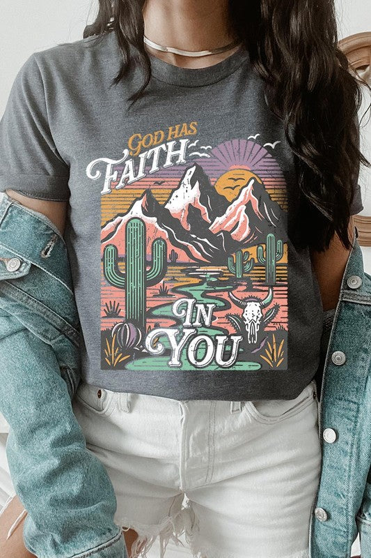 God Has Faith In You | Graphic T Shirt