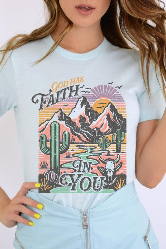 God Has Faith In You | Graphic T Shirt