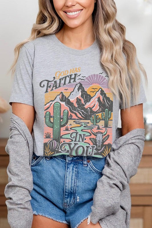 God Has Faith In You | Graphic T Shirt