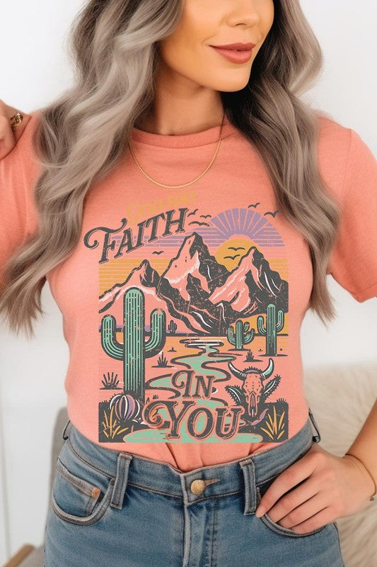 God Has Faith In You | Graphic T Shirt