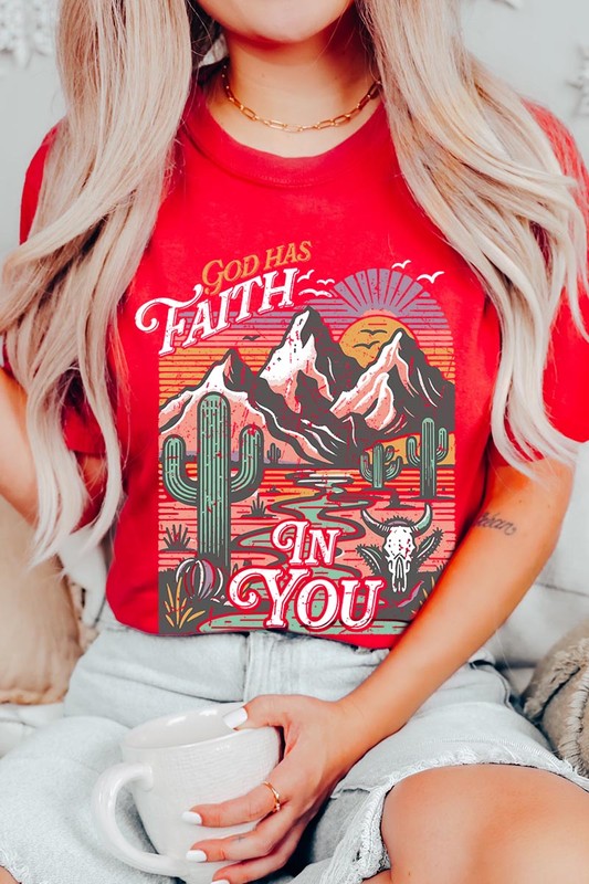 God Has Faith In You | Graphic T Shirt